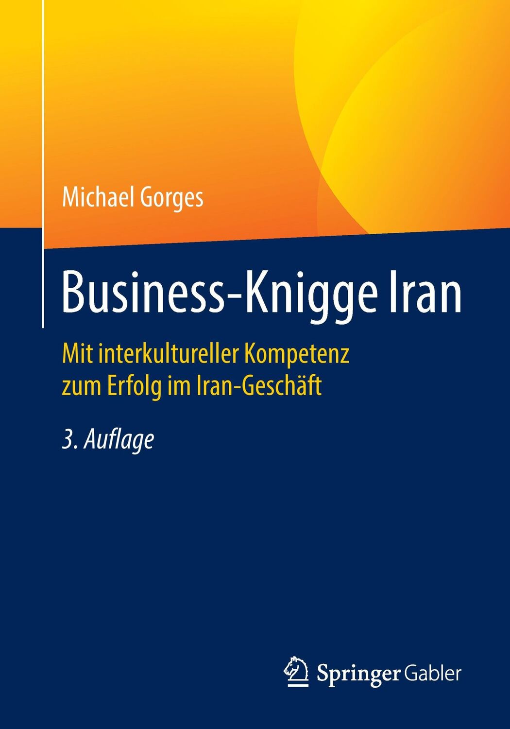 Cover: 9783658127169 | Business-Knigge Iran | Michael Gorges | Taschenbuch | Paperback | xvi