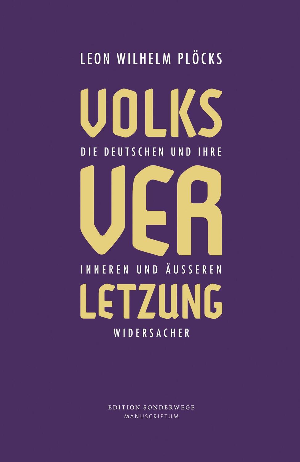 Cover: 9783948075262 | Volksverletzung | Leon Wilhelm Plöcks | Buch | Edition Sonderwege