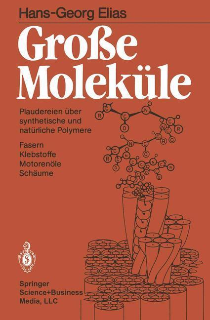 Cover: 9783540155997 | Große Moleküle | Plaudereien über synthet. u. natürl. Polymere | Elias