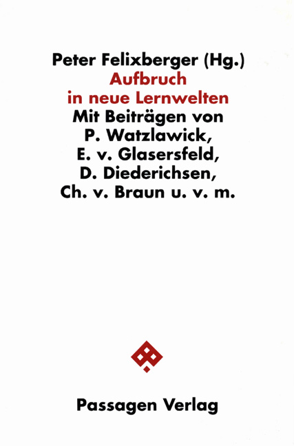 Cover: 9783851651188 | Aufbruch in neue Lernwelten | Peter Felixberger | Taschenbuch