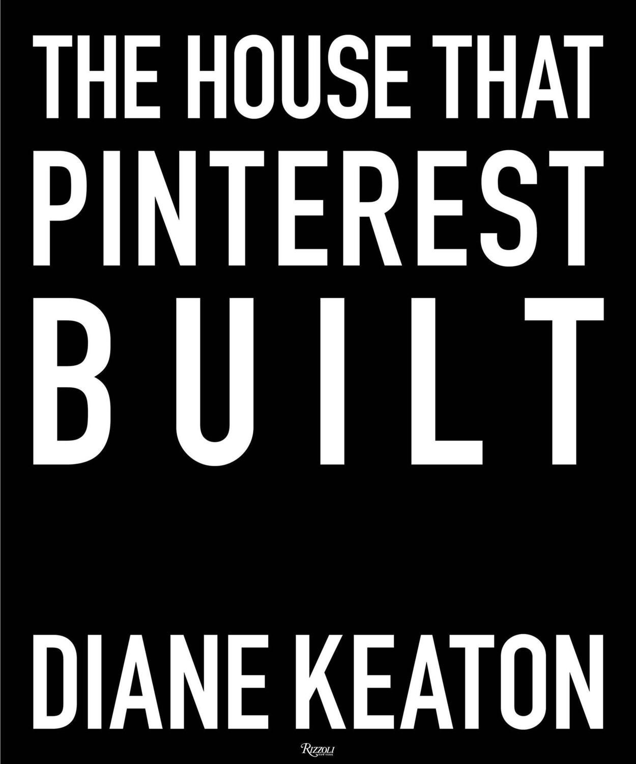 Cover: 9780847860005 | The House That Pinterest Built | Diane Keaton | Buch | Englisch | 2017