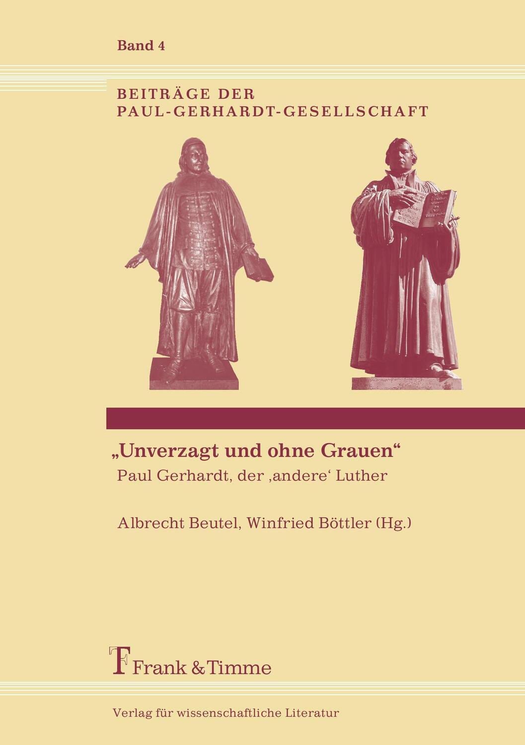 Cover: 9783865961877 | ¿Unverzagt und ohne Grauen¿ ¿ Paul Gerhardt, der ¿andere¿ Luther