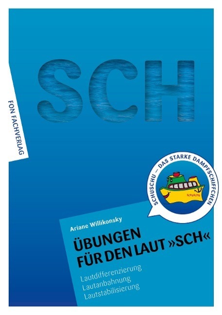 Cover: 9783943155037 | Übungen für den Laut SCH | Ariane Willikonsky | Broschüre | Deutsch