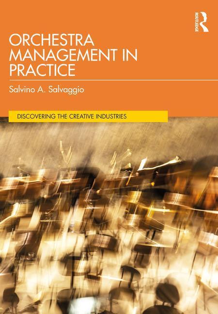 Cover: 9781032626017 | Orchestra Management in Practice | Salvino A. Salvaggio | Taschenbuch