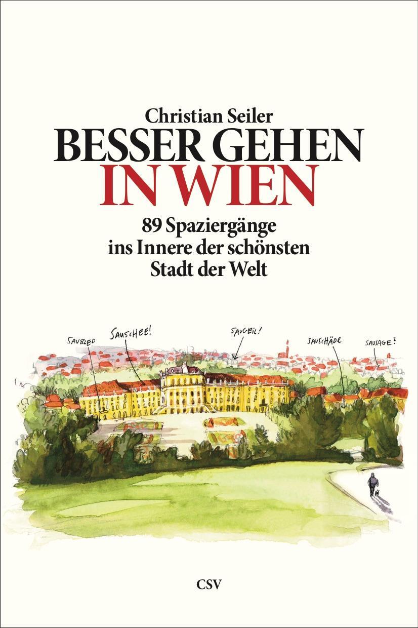 Cover: 9783951982922 | Besser gehen. In Wien | Christian Seiler | Buch | Deutsch | 2020 | CSV