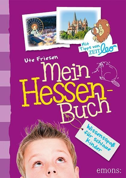 Cover: 9783740803230 | Mein Hessen-Buch | Wissensspaß für schlaue Kinder | Ute Friesen | Buch
