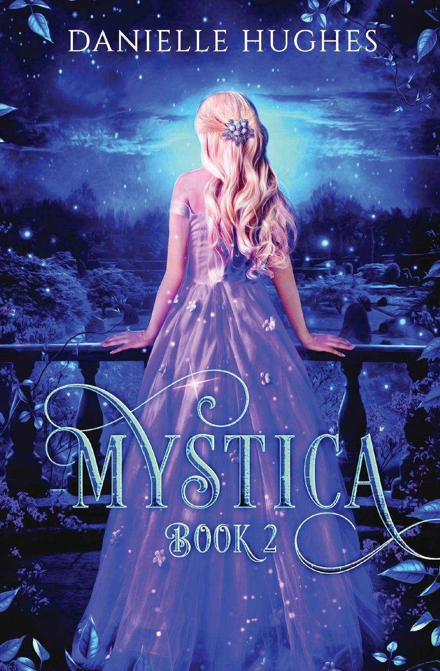 Cover: 9780645108750 | Mystica | Book 2 | Danielle Hughes | Taschenbuch | Paperback | 2022