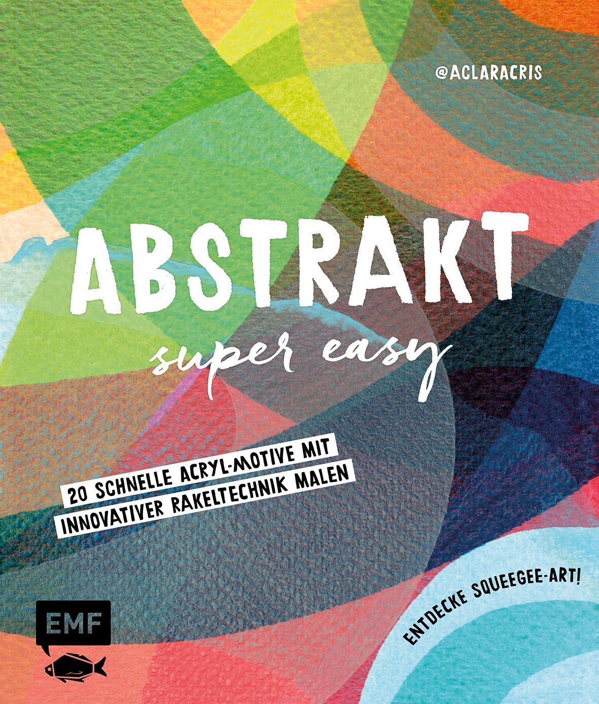 Cover: 9783745915518 | Abstrakt - Super easy | Clara Cristina de Souza Rêgo | Buch | 128 S.