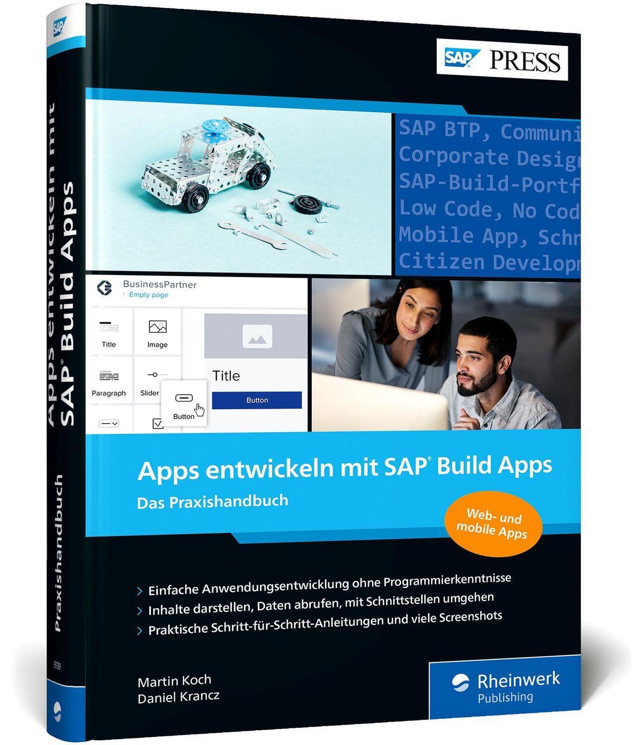 Cover: 9783836291392 | Apps entwickeln mit SAP Build Apps | Martin Koch (u. a.) | Buch | 2023