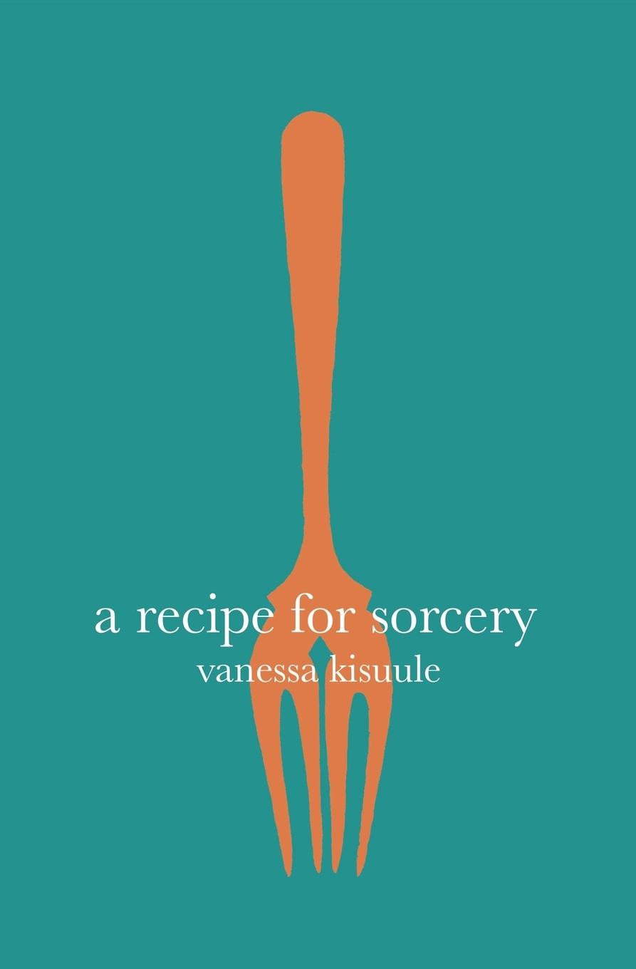 Cover: 9781911570196 | A Recipe for Sorcery | Vanessa Kisuule | Taschenbuch | Englisch | 2017