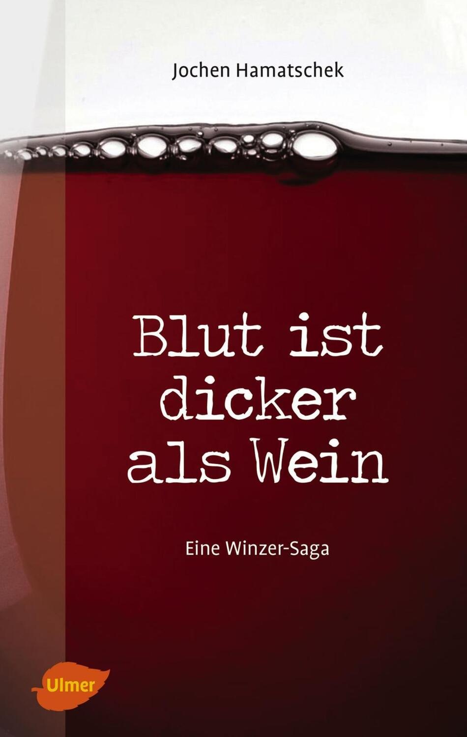 Cover: 9783800108244 | Blut ist dicker als Wein | Eine Winzer-Saga | Jochen Hamatschek | Buch