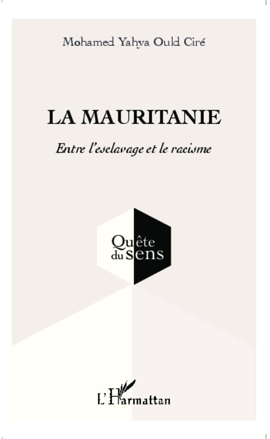 Cover: 9782343029412 | La Mauritanie | Entre l'esclavage et le racisme | Ciré | Taschenbuch
