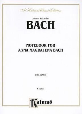 Cover: 9780757905056 | Notebook for Anna Magdalena Bach | Taschenbuch | Kalmus Edition | 2001