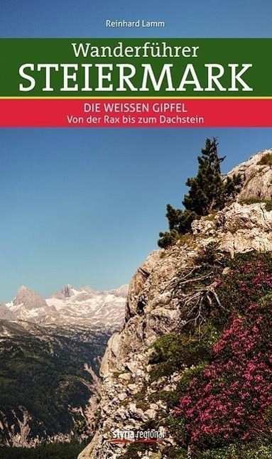 Cover: 9783701201723 | Wanderführer Steiermark 2 | Reinhard Lamm | Taschenbuch | 192 S.
