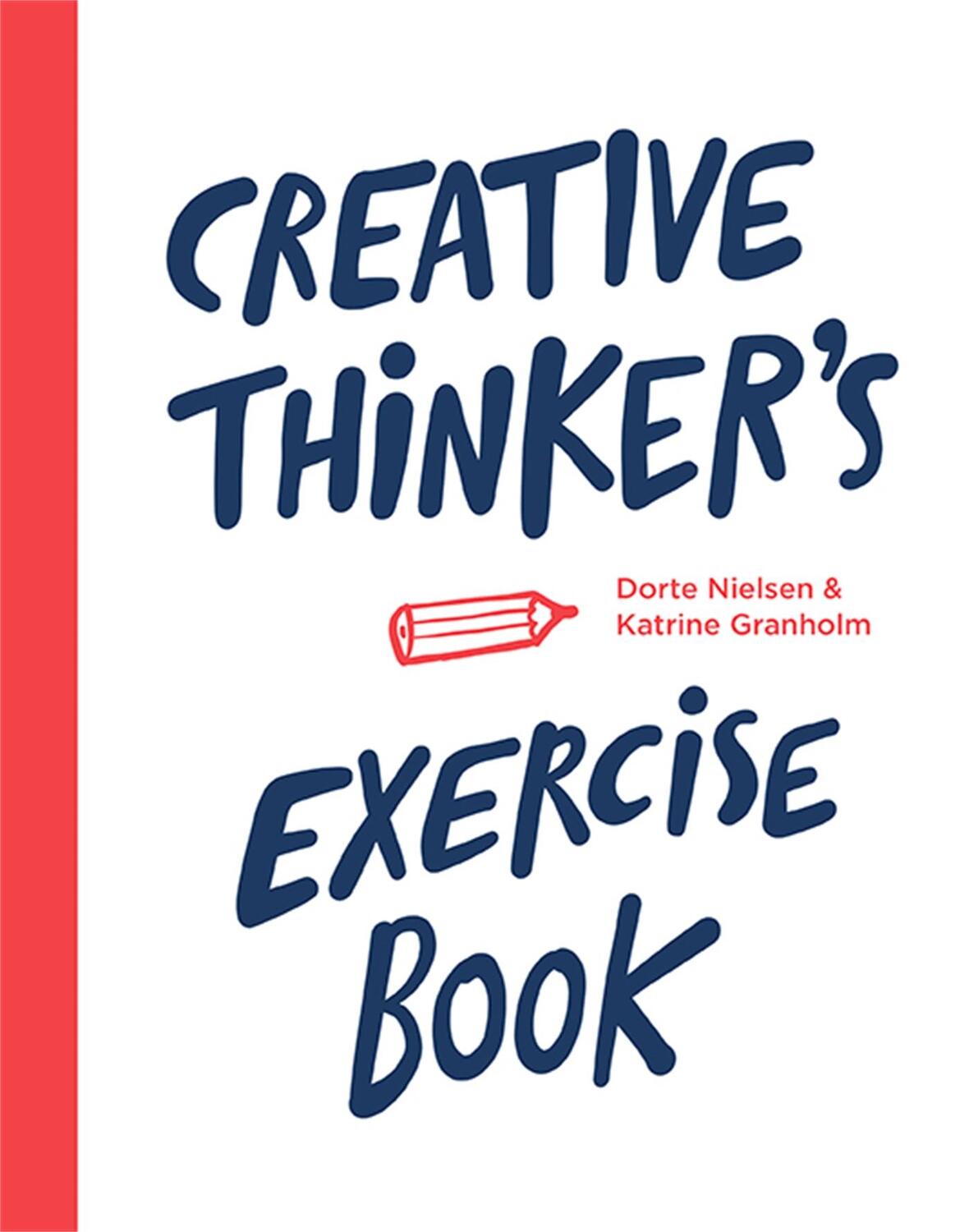 Cover: 9789063694388 | Creative Thinker's Exercise book | Dorte Nielsen (u. a.) | Taschenbuch
