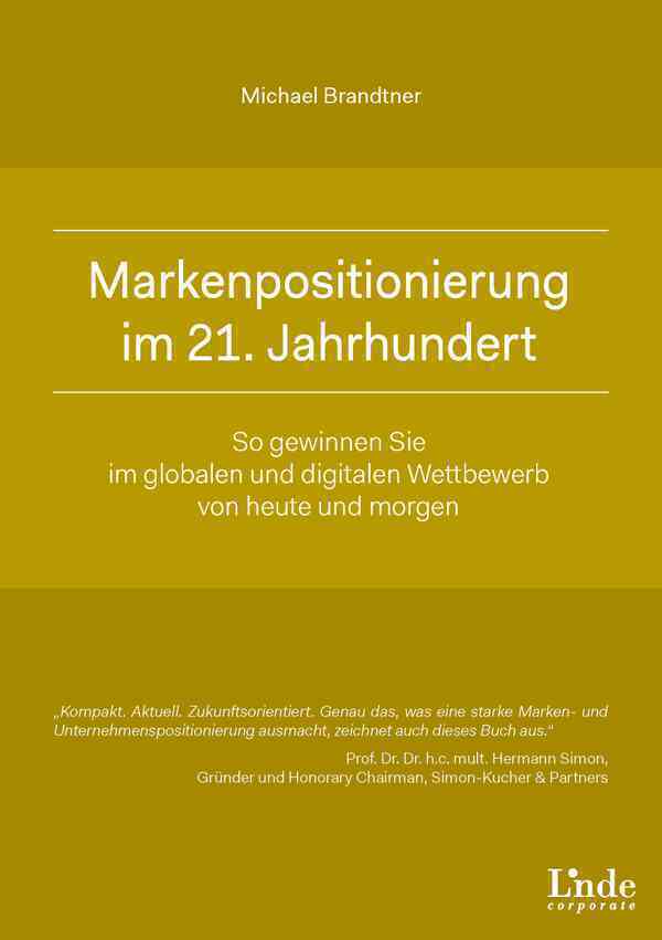 Cover: 9783709306604 | Markenpositionierung im 21. Jahrhundert | Michael Brandtner | Buch
