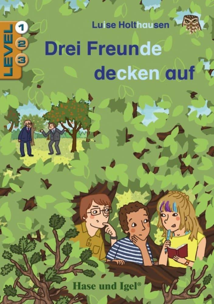 Cover: 9783863160272 | Drei Freunde decken auf / Level 1. Schulausgabe | Luise Holthausen