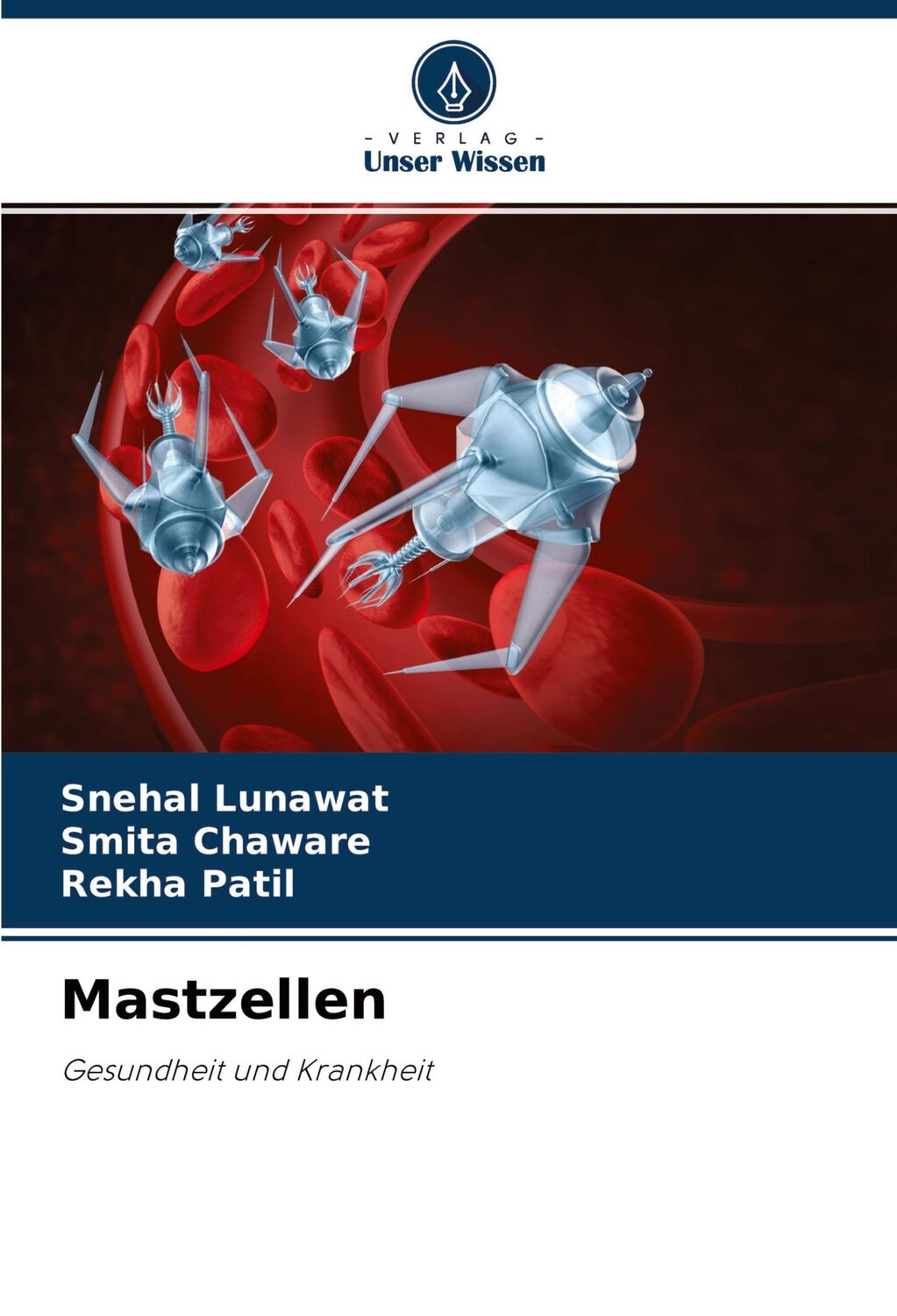 Cover: 9786200868176 | Mastzellen | Gesundheit und Krankheit | Snehal Lunawat (u. a.) | Buch