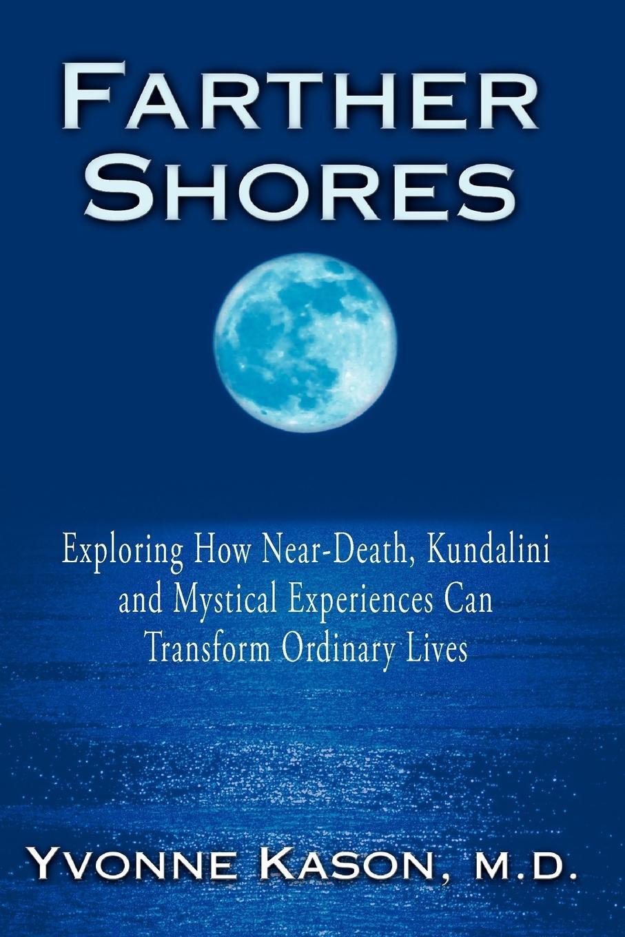 Cover: 9780595533961 | Farther Shores | Yvonne Kason M. D. | Taschenbuch | Paperback | 2008