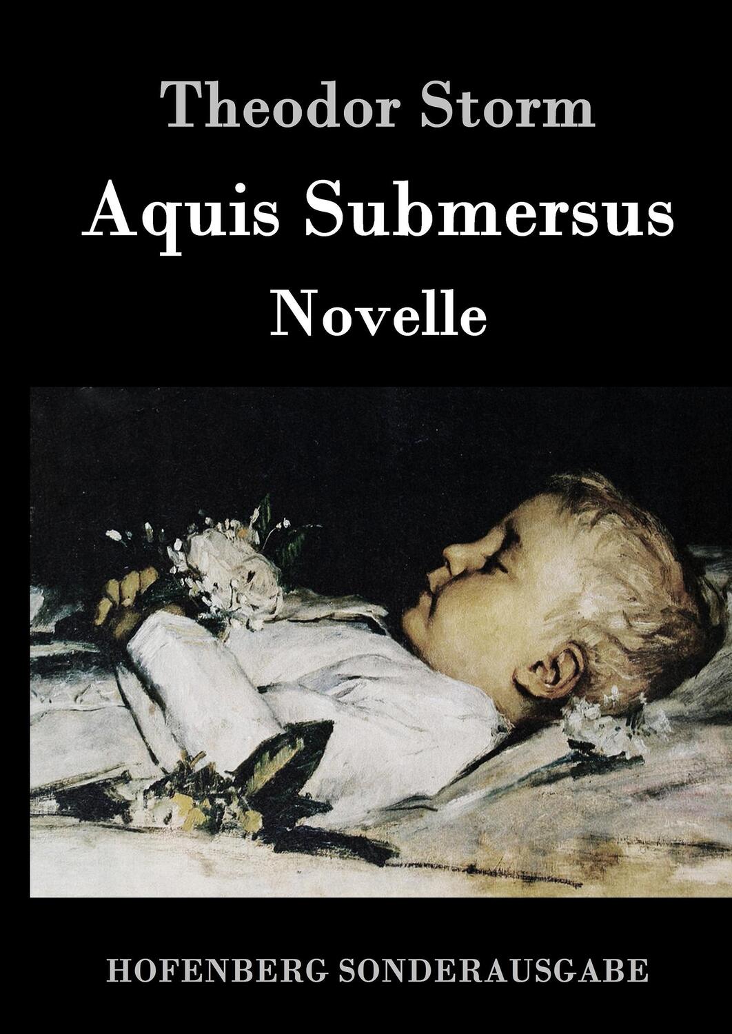 Cover: 9783861997610 | Aquis Submersus | Novelle | Theodor Storm | Buch | 72 S. | Deutsch