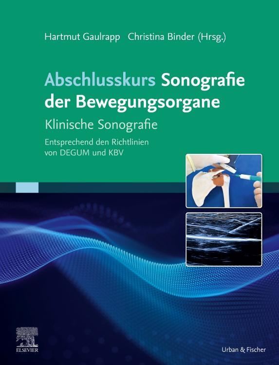 Cover: 9783437210679 | Abschlusskurs Sonografie der Bewegungsorgane | Gaulrapp (u. a.) | Buch