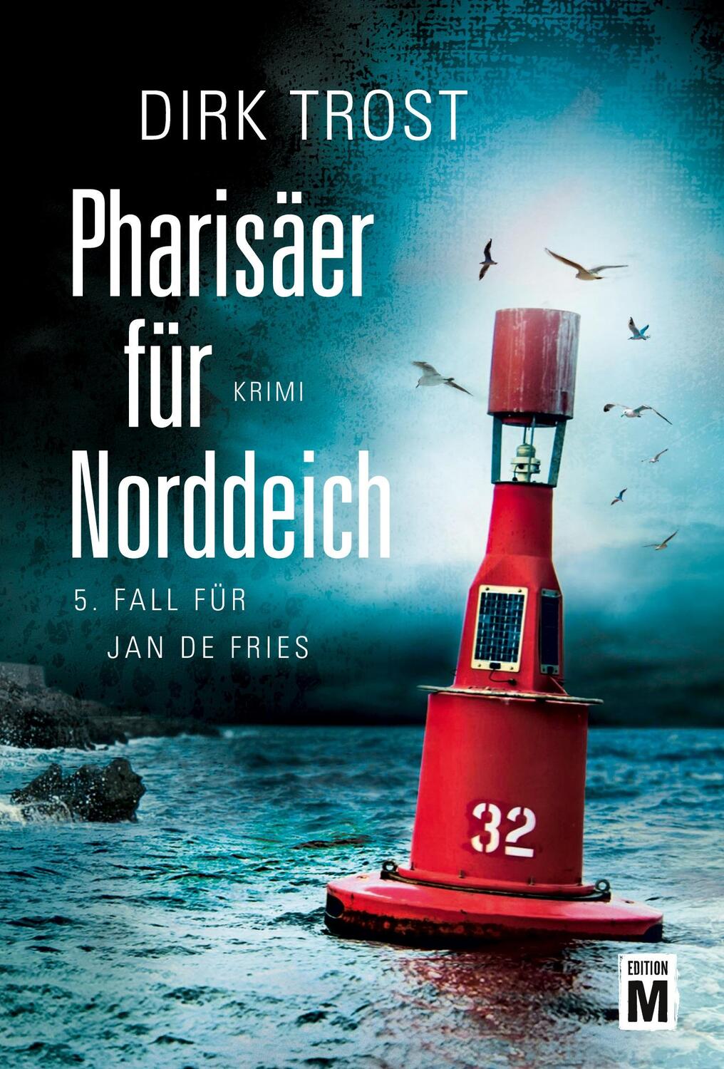 Cover: 9781503954281 | Pharisäer für Norddeich | Dirk Trost | Taschenbuch | Jan de Fries