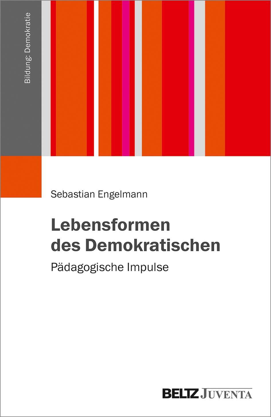 Cover: 9783779963677 | Lebensformen des Demokratischen | Pädagogische Impulse | Engelmann