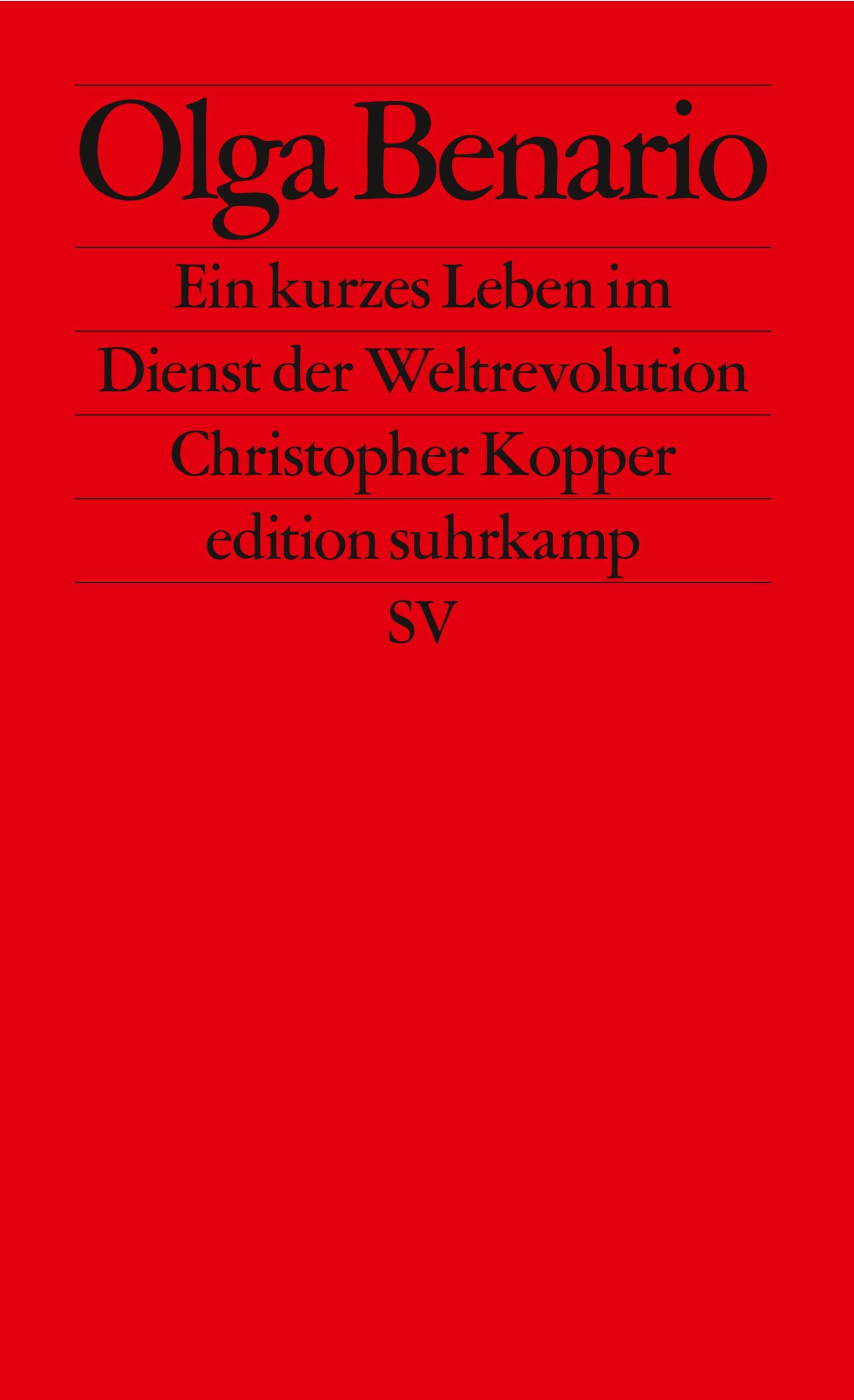 Cover: 9783518128381 | Olga Benario | Christopher Kopper | Taschenbuch | edition suhrkamp