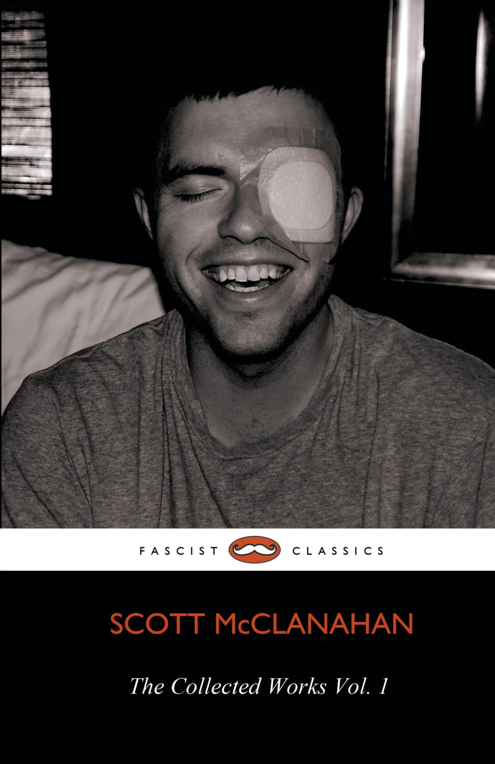 Cover: 9781621050339 | The Collected Works of Scott McClanahan Vol. 1 | Scott Mcclanahan