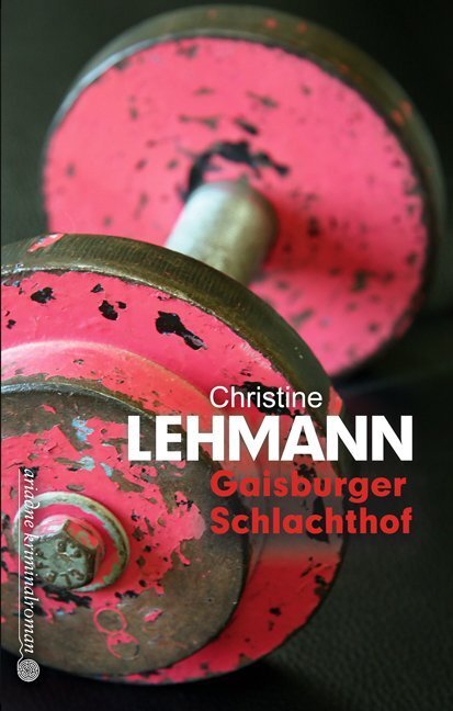 Cover: 9783886198979 | Gaisburger Schlachthof | Christine Lehmann | Taschenbuch