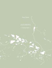 Cover: 9783868286915 | Freya Najade - Jazorina | Land of Lakes, Engl/dt | Najade | Buch