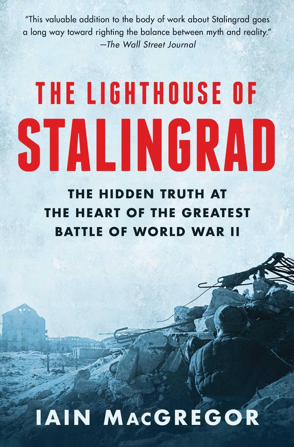 Cover: 9781982163594 | The Lighthouse of Stalingrad: The Hidden Truth at the Heart of the...