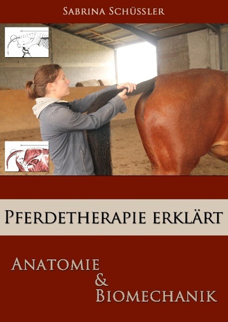 Cover: 9783740707699 | Pferdetherapie erklärt | Anatomie &amp; Biomechanik | Sabrina Schüßler