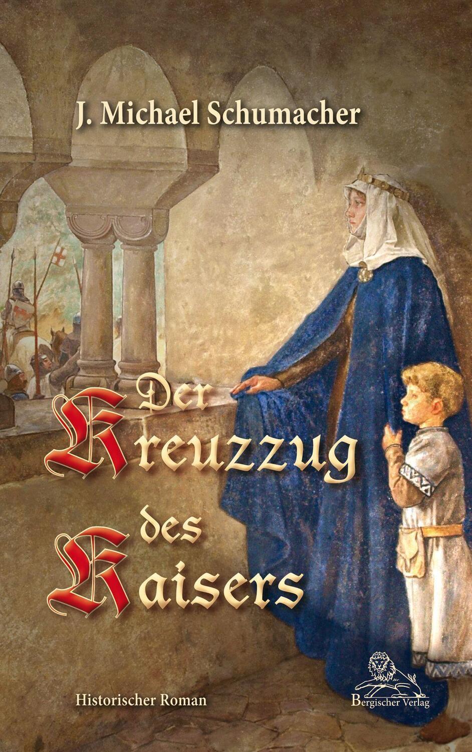 Cover: 9783968470320 | Der Kreuzzug des Kaisers | J. Michael Schumacher | Taschenbuch | 2023