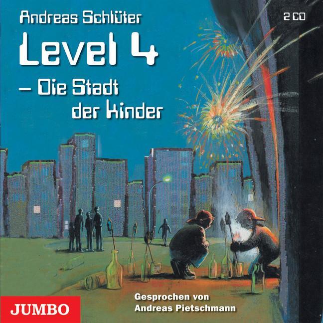 Cover: 9783833713781 | Level 4. Die Stadt der Kinder. 2 CDs | Andreas Schlüter | Audio-CD