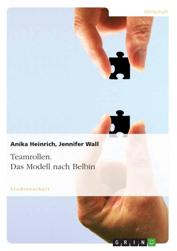 Cover: 9783656434498 | Teamrollen. Das Modell nach Belbin | Anika Heinrich (u. a.) | Buch