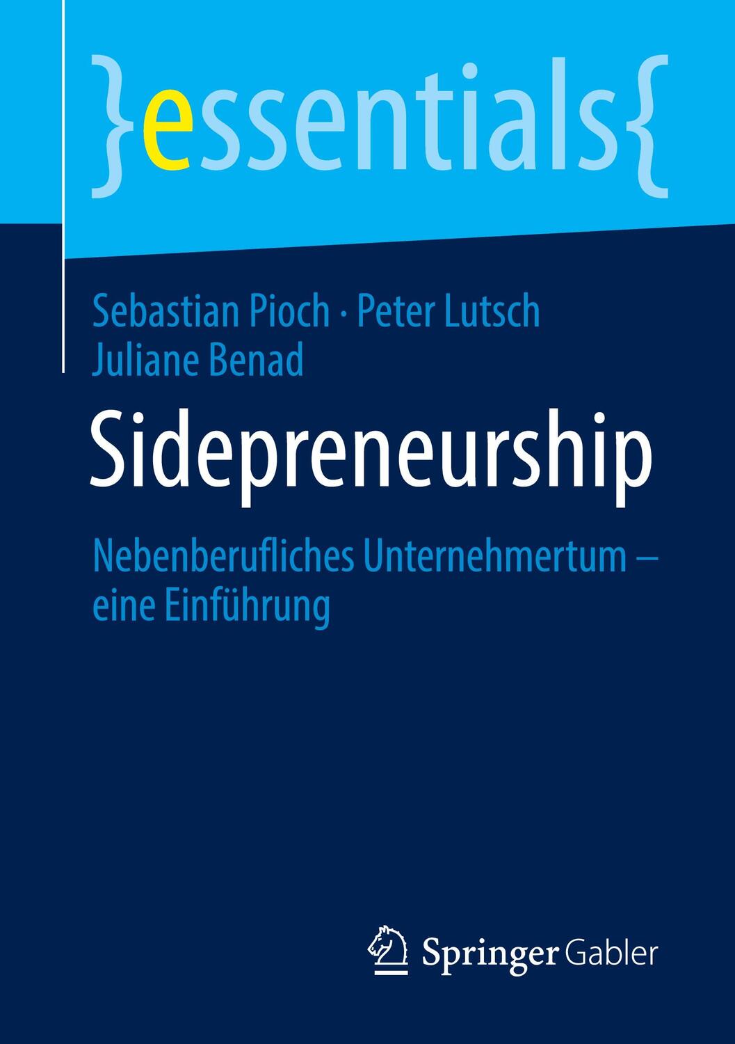 Cover: 9783658315047 | Sidepreneurship | Nebenberufliches Unternehmertum - eine Einführung