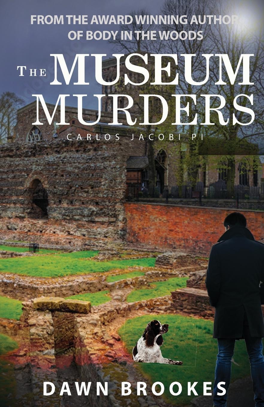 Cover: 9781913065850 | The Museum Murders | Dawn Brookes | Taschenbuch | Carlos Jacobi | 2023