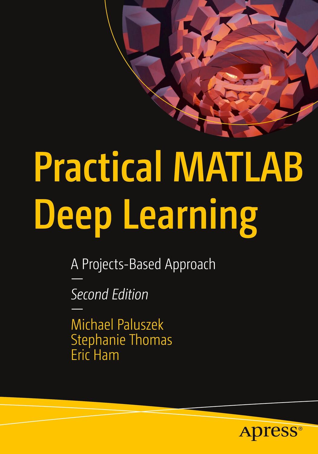 Cover: 9781484279113 | Practical MATLAB Deep Learning: A Projects-Based Approach | Buch | XIX