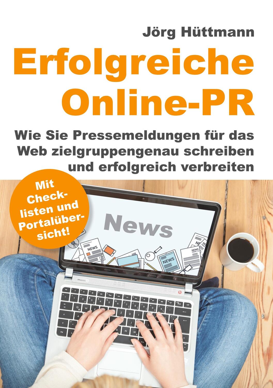 Cover: 9783748183464 | Erfolgreiche Online-PR | Jörg Hüttmann | Taschenbuch | Books on Demand