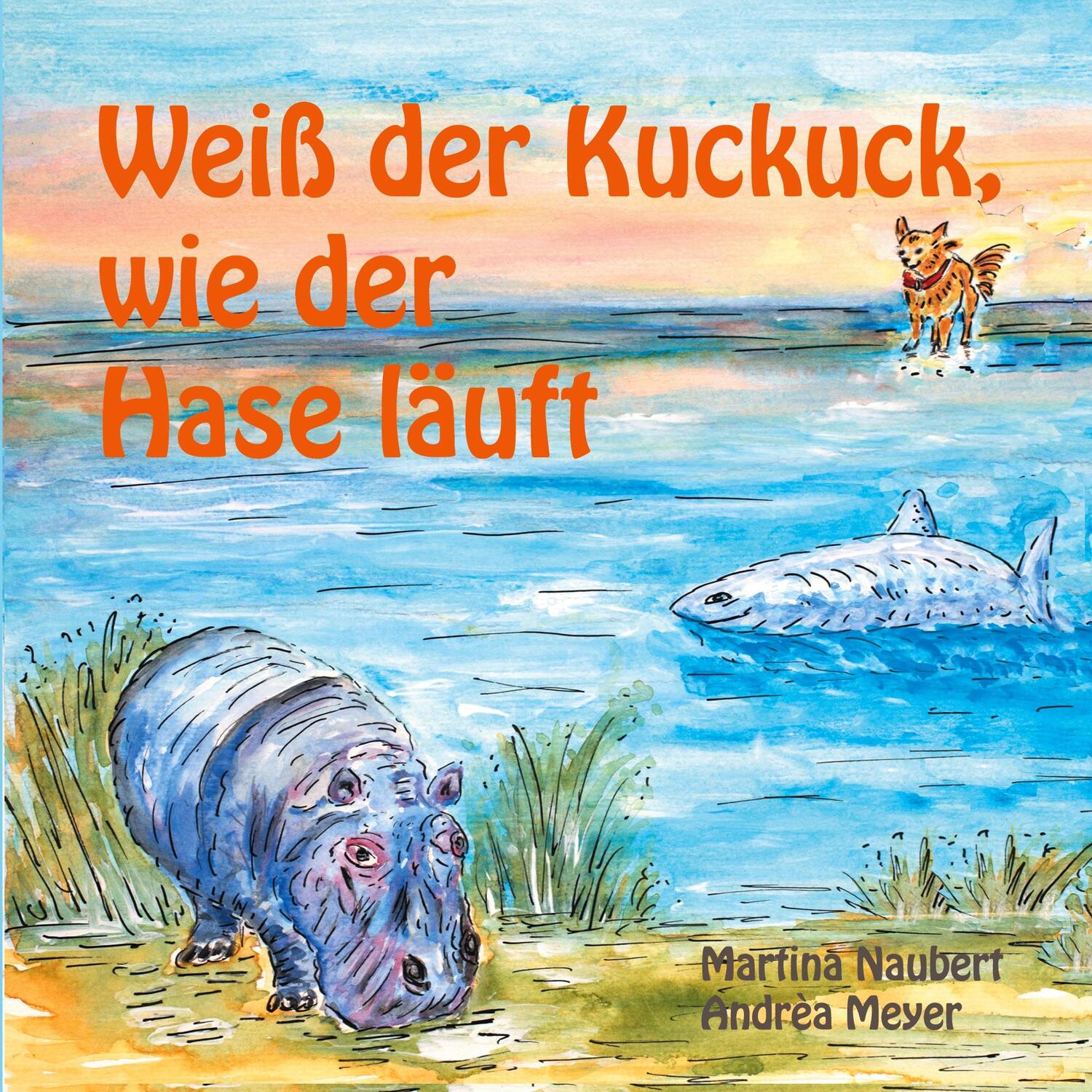 Cover: 9783753463834 | Weiß der Kuckuck wie der Hase läuft | Martina Naubert (u. a.) | Buch