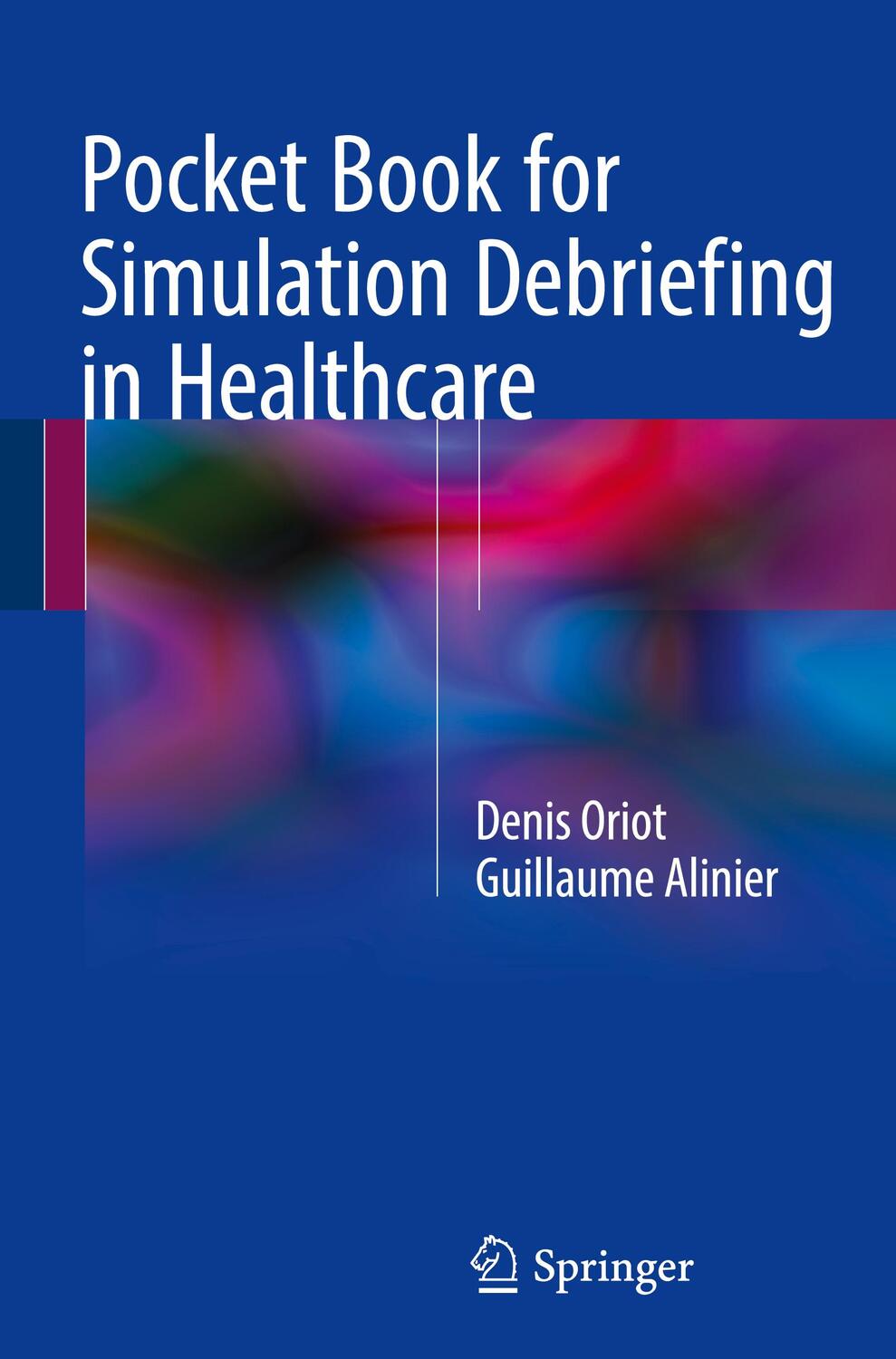 Cover: 9783319598819 | Pocket Book for Simulation Debriefing in Healthcare | Alinier (u. a.)
