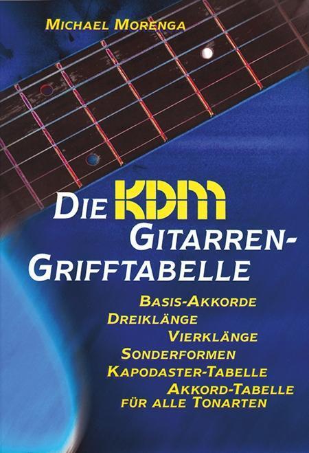 Cover: 9783933136107 | KDM Gitarren Grifftabelle | Michael Morenga | Taschenbuch | 144 S.