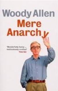 Cover: 9780091920326 | Mere Anarchy | Woody Allen | Taschenbuch | 160 S. | Englisch | 2008
