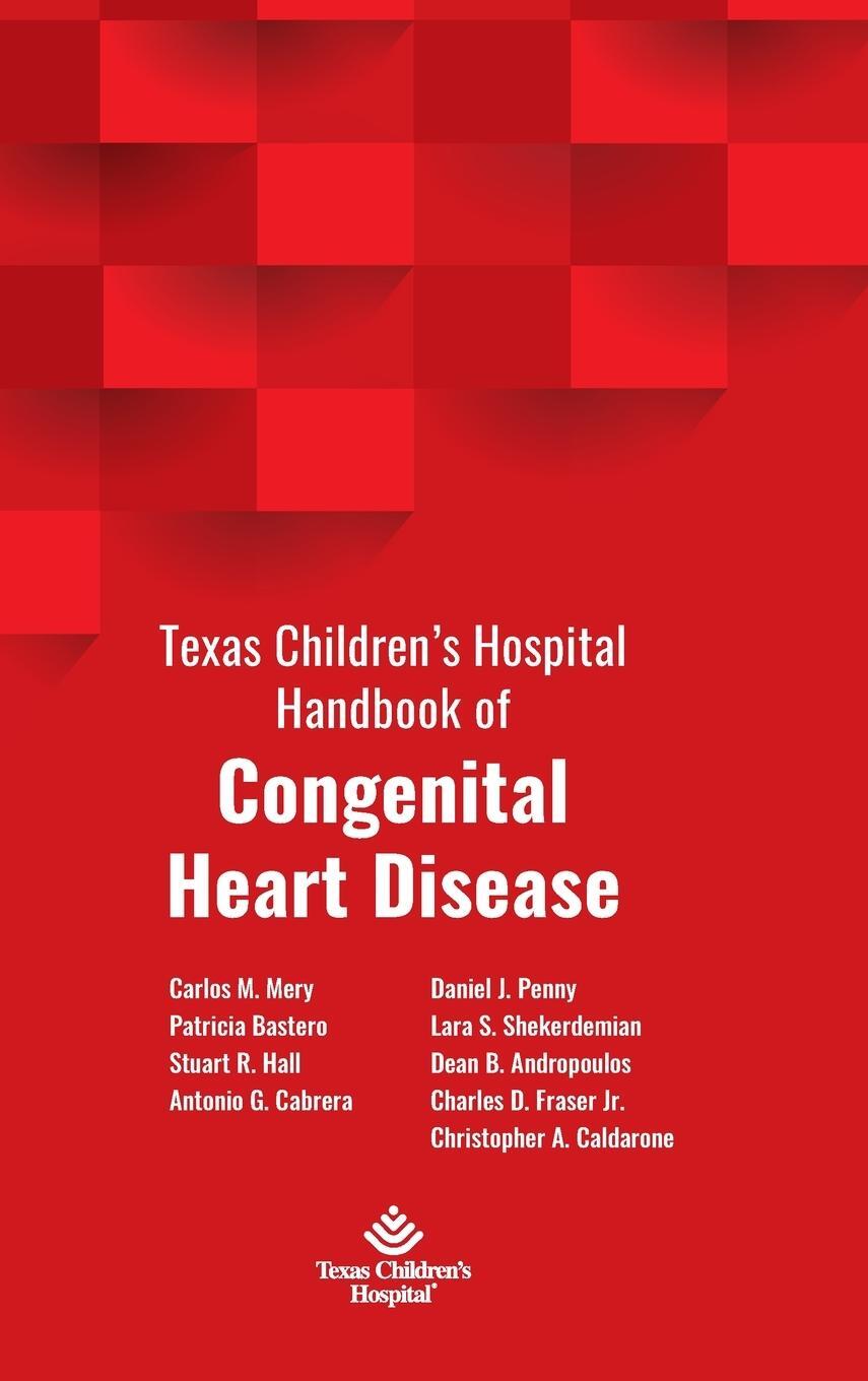 Cover: 9781734272116 | Texas Children's Hospital Handbook of Congenital Heart Disease | Hall