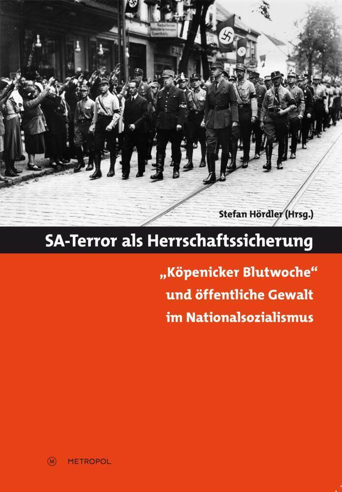 Cover: 9783863311339 | SA-Terror als Herrschaftssicherung | Stefan Hördler | Taschenbuch