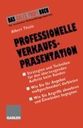 Cover: 9783409196352 | Professionelle Verkaufspräsentation | Albert Thiele | Taschenbuch