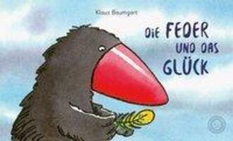Cover: 9783961855414 | Die Feder und das Glück | Klaus Baumgart | Buch | Deutsch | 2019