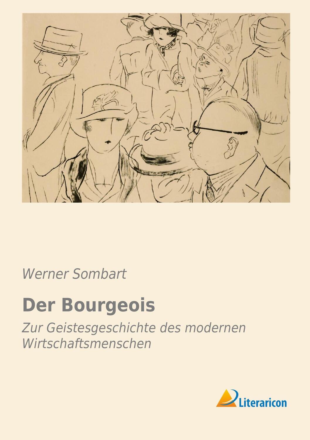 Cover: 9783956972119 | Der Bourgeois | Zur Geistesgeschichte des modernen Wirtschaftsmenschen