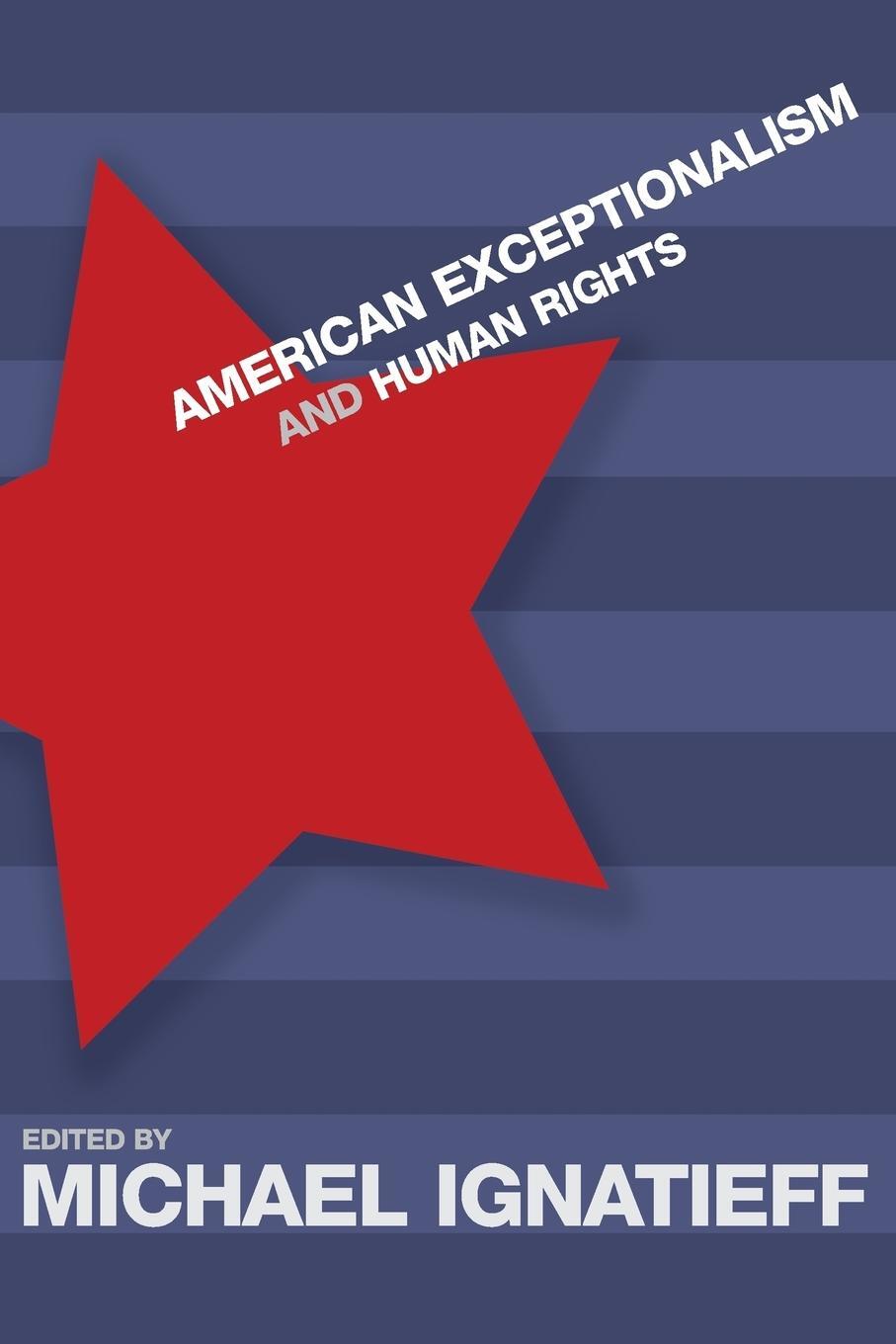 Cover: 9780691116488 | American Exceptionalism and Human Rights | Michael Ignatieff | Buch